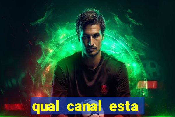 qual canal esta passando o jogo do barcelona